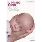 Original Italian ITA Book - Il primo anno del tuo bambino - Penelope Leach - Mondadori Electa